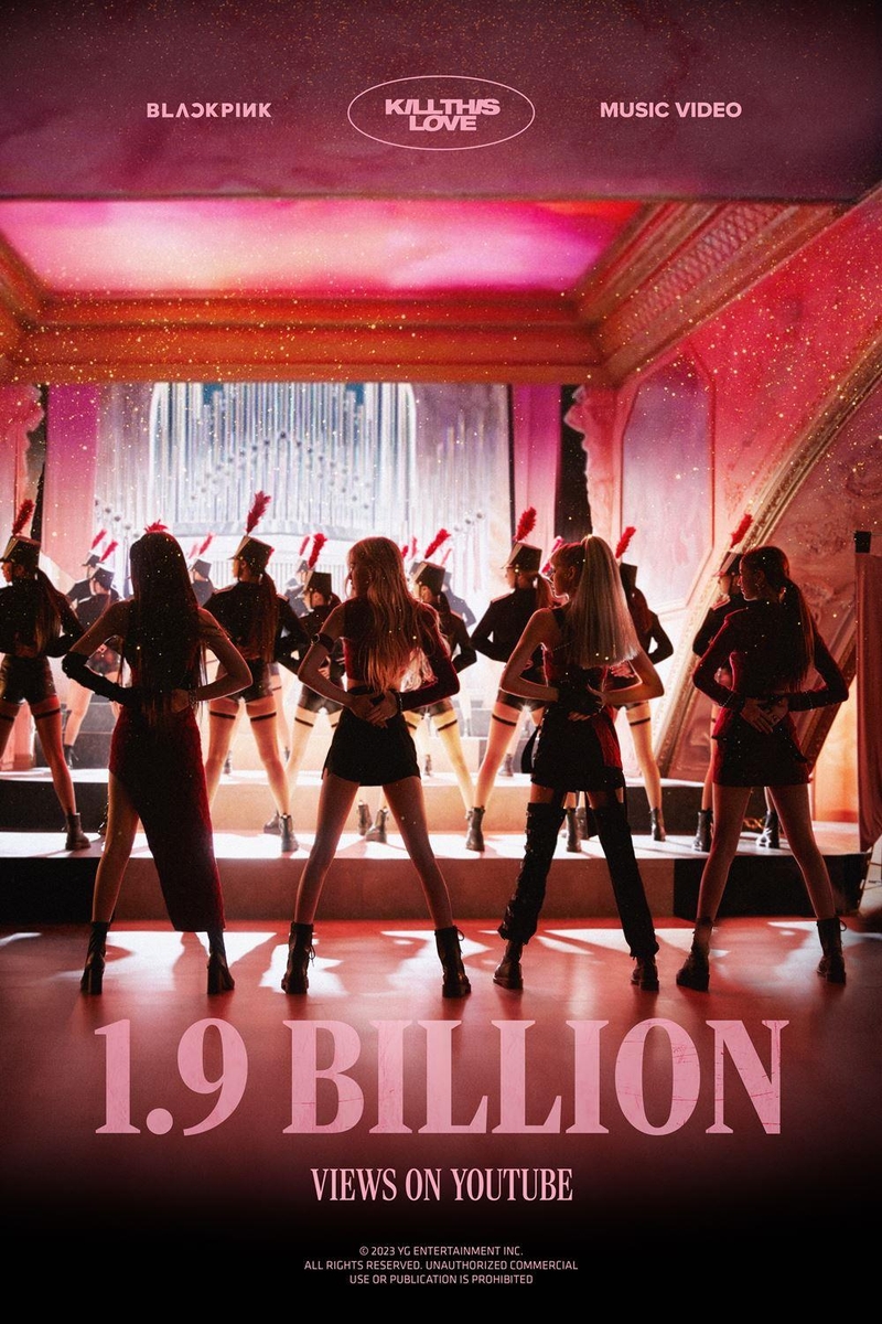 This image provided by YG Entertainment on Dec. 4, 2023, celebrates the music video for K-pop girl group BLACKPINK's "Kill This Love" surpassing 1.9 billion YouTube views. (PHOTO NOT FOR SALE) (Yonhap)